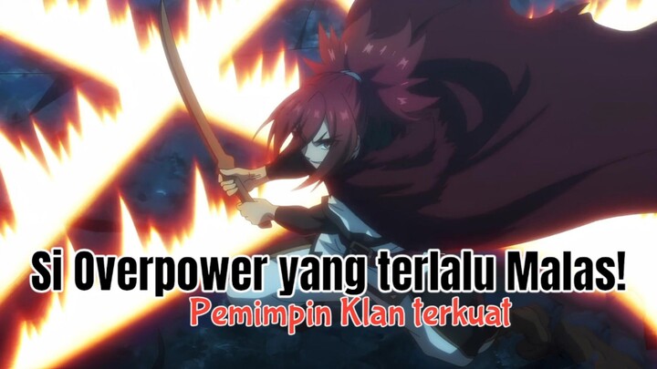 Anime Baru Yang MC nya Pemalas tapi Jago!