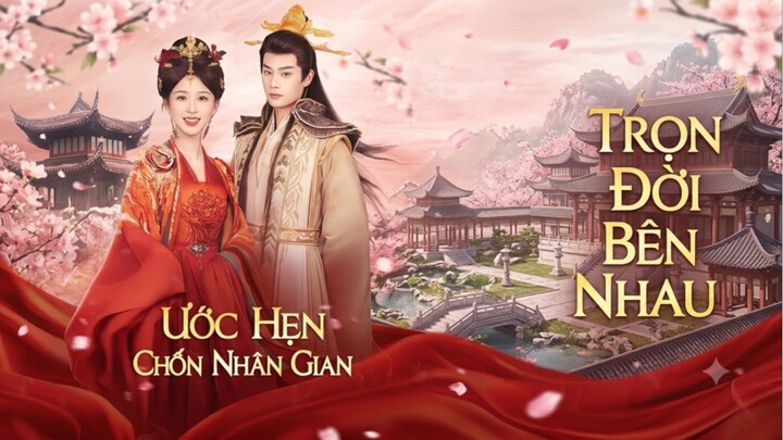 [Lồng tiếng] Ước Hẹn Chốn Nhân Gian (Full HD)