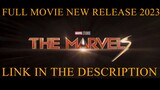 The Marvels FULL MOVIE - NEW RELEASE 2023