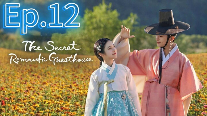The Secret Romantic Guesthouse Ep.12 [Tagalog Dub]