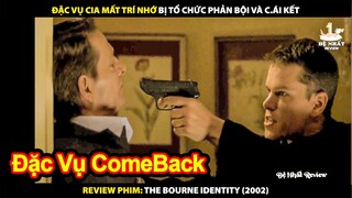 Đặc Vụ CIA Mất Trí Nhớ Bị Tổ Chức Phản Bội Và Cái Kết | Review Phim The Bourne Identity