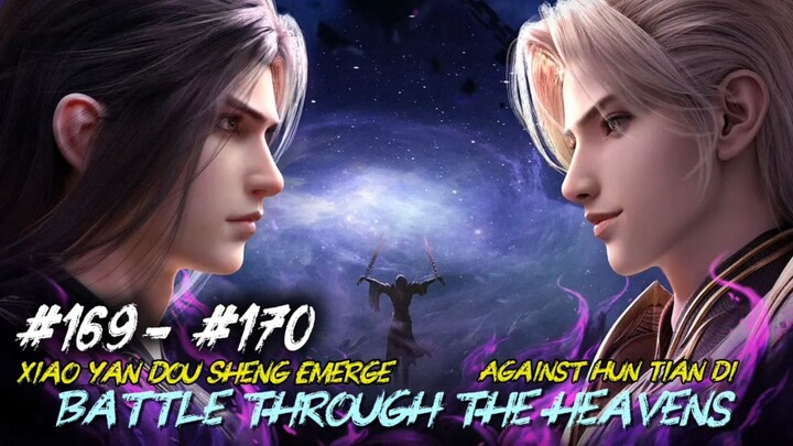 (Trailer)Battle Through The Heavens Episode 169 & 170