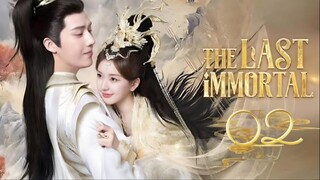 The Last Immortal - Episode 2 [Tagalog Dubbed/Eng Sub]
