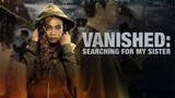 VANISHED SEARCHING FOR MY SISTER 2022 MOVIE