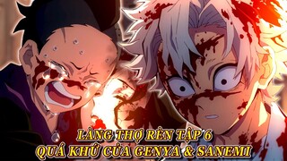 Demon Slayer Season 3 | Làng Thợ Rèn Tập 6 - Quá Khứ Của Genya & Sanemi