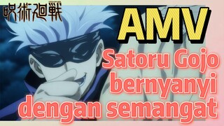 [Jujutsu Kaisen] AMV | Satoru Gojo bernyanyi dengan semangat