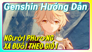 Genshin, Hướng Dẫn]Người Phương Xa Đuổi Theo Gió 1