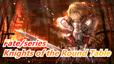[Fate/series] Knights of the Round Table, Mordred&Altria Pendragon&Lancelot