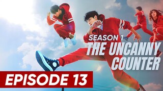 S1: Episode 13 - 'The Uncanny Counter' (English Subtitle) | Full Episode (HD)