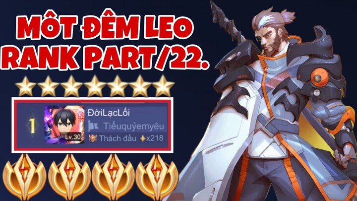 Một Đêm Leo Rank Lên Số Sao Cao Nhất Trên Rank  Chiến Tướng 92 Tướng Part/22.