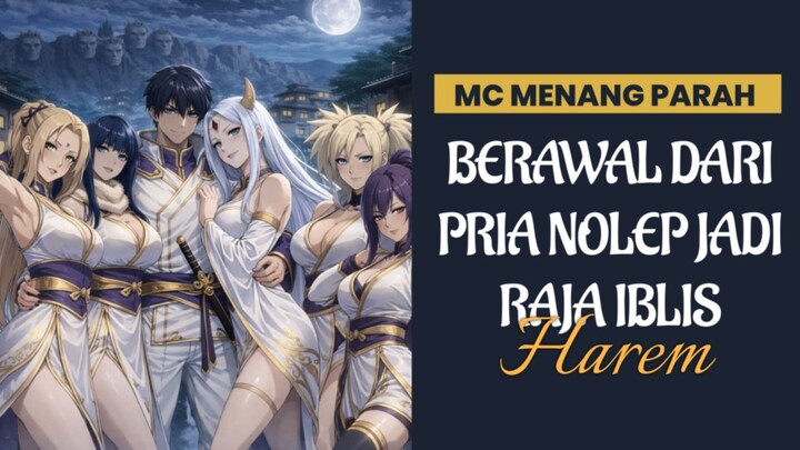 Cowo culun reinkarnasi jadi raja iblis harem