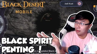 Tips Black Spirit , Nempa TIPS ! WAjib NONTON ! Black Desert Mobile