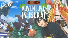EP06|| A Gatherer's Adventure in Isekai