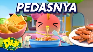 Pedasnya | Didi & Friends Lagu Kanak-Kanak | Didi Lagu Baru