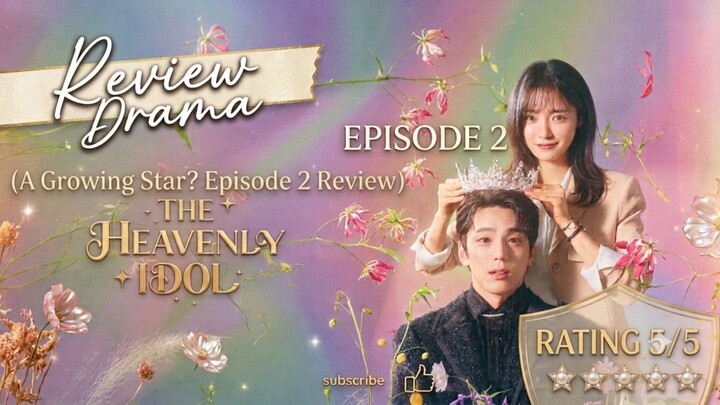 The Heavenly Idol Episode 2 | PENDETA AGUNG VIRAL, GRUP BATAL BUBAR!