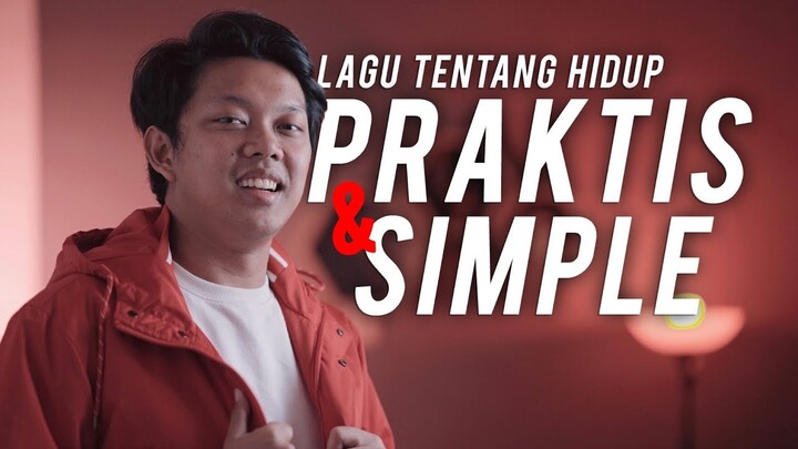 LAGU TENTANG HIDUP PRAKTIS & SIMPLE