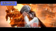 Renegade Immortal  Episode 70 indo Sub