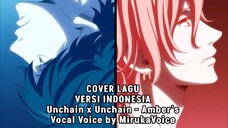 [COVER SONG] Unchain x Unchain - Amber's Versi INDO