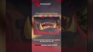 F ranked guy defeated the king of orges with ease #anime #shorts #animeedits #animememes