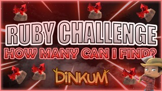 Dinkum Ruby Challenge - HOW MANY CAN I FIND IN ONE DAY???