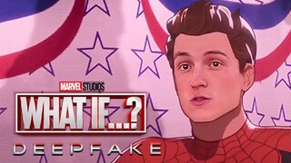 Tom Holland is Spider-Man in Marvel's What If...? [Deepfake]