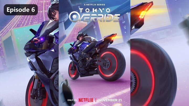 Tokyo Override Season 1 Episode 6 (2024) Sub Indo