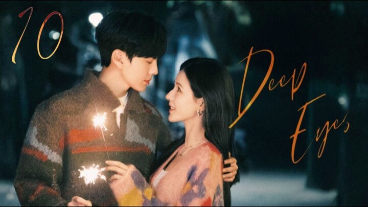 Deep Affection Eyes - Episode 10 [Eng Sub]