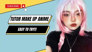 MAKE UP KAYA ANIME!???😋💗