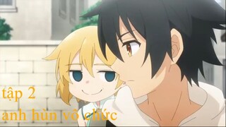 Anh Hùng Vô Chức  Tập 2 [Vietsub]