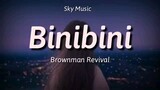 Binibini - Brownman Revival (lyrics)