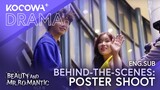 Behind-The-Scenes: POSTER SHOOT for Beauty and Mr. Romantic | KOCOWA+