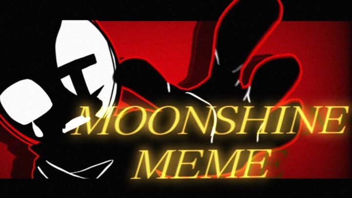 【派π】MOONSHINE MEME