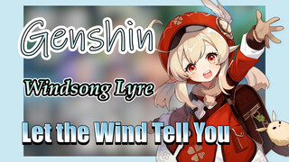 [Genshin  Windsong Lyre] [Let the wind tell You] (with music score)