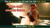 Nhận nuôi con của chúa quỷ Satan - review phim Quỷ Đỏ