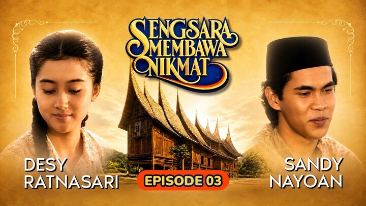 TVRI: Drama Series Klasik "Sengsara Membawa Nikmat" Episode 03 (RR: 2026/09/06)