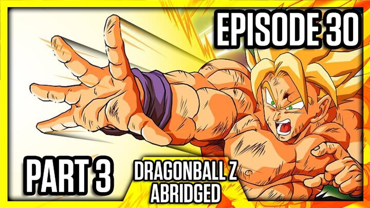 Dragon Ball Z Abridged Episode 30 Part 3 (TeamFourStar)