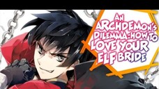 AN ARCHDEMON´S DILEMMA HOW TO LOVE YOUR ELF BRIDE // AUDIO LIBRO // NOVELA LIGERA // VOLUMEN 10