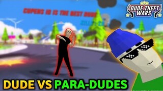 DUDE VS PARA-DUDES ONLINE