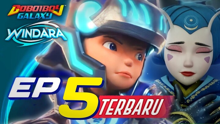 BoBoiBoy Galaxy Windara - Episode 5 Terbaru || Kemuncak Kesatria Windara