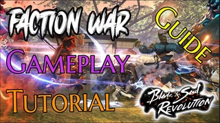 Blade & Soul Revolution Faction War Complete Guide Tutorial Gameplay How to WIN 50 vs 50 PVP