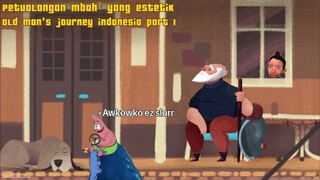 Old Man's journey indonesia part 1