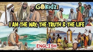 "I AM THE WAY THE TRUTH AND THE LIFE" | Bible Story | Kid Story