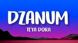 Teya Dora - Dzanum (Lyrics)
