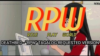 DEATHBED - "RPW" TAGALOG REQUESTED VERSION