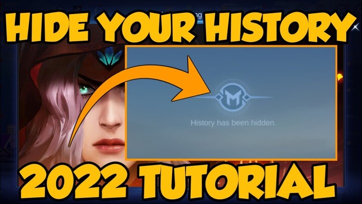 HIDE YOUR HISTORY IN MOBILE LEGENDS 2022 TUTORIAL
