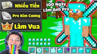 JAYGRAY THỬ THÁCH 100 NGÀY LÀM ANH PRO SINH TỒN TRONG MINECRAFT*TRỞ THÀNH NGƯỜI CHƠI GIÀU NHẤT GAME