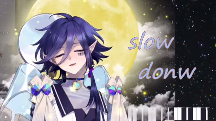 [Music]Sotsuki cover <Slow Down>