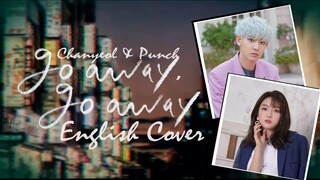 [ENGLISH COVER] 찬열 CHANYEOL, 펀치 Punch Go Away Go Away (Romantic Doctor Teacher Kim 2 OST Part 3)