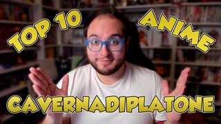 TOP 10 ANIME CAVERNADIPLATONE