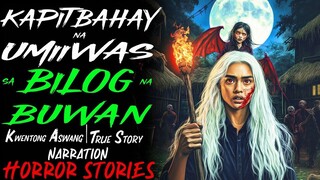 KAPITBAHAY NA UMIIWAS SA BILOG NA BUWAN _ Kwentong Aswang _ True Story